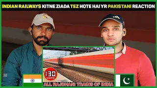 Pakistani Reacts to All Rajdhani Trains of Indian Railways at Full Speed : 130 Kmph RAJDHANI EXPRESS