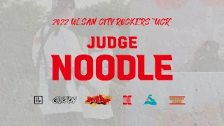 BBOY NOODLE(GAMBLERZ) | JUDGE SHOW | 2022 'UCR'