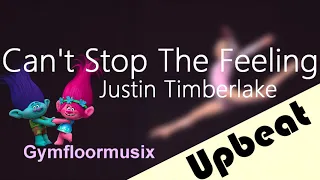 Can't Stop The Feeling by Justin Timberlake - Gymnastic Floor Music