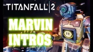 Marvin: TITANFALL 2 INTROS