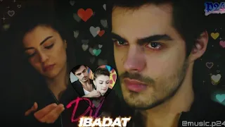 Dil ibaadat 💕 | Re-upload with Some changes | SavNaz vm | BerkAtan | Burcu Özberk | music p24 | KK