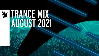 Armada Music Trance Mix - August 2021