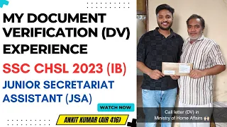 My Document Verification (DV) Experience | SSC CHSL 2023 Result | JSA in IB