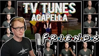 FRIENDS Theme - TV Tunes Acapella