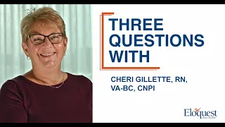 3 Questions with Cheri Gillette, RN, VA-BC, CNP