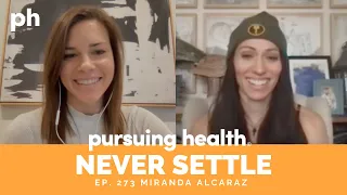 Never Settle: Miranda Alcaraz on Consistency + Why Fitness Doesn’t Have to Look Perfect