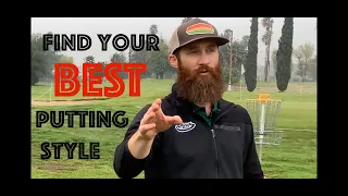 HOW TO PUTT BETTER IN DISC GOLF - 5 STEPS TO FIND YOUR PERFECT STYLE