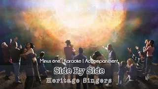 Side By Side | Accompaniment | Heritage Singers