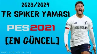 PES 2021 EN GÜNCEL TÜRKÇE SPİKER YAMASI 2024