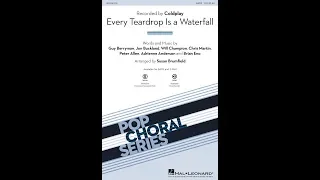 Every Teardrop Is a Waterfall (SATB Choir) - Arranged by Susan Brumfield