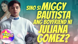 Sino si Miggy Bautista, ang boyfriend ni Juliana Gomez?