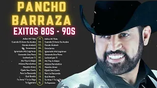 Pancho Barraza ~ Mix 2024 (Románticas Viejitas) ~ Pancho Barraza Álbum Completo 2024