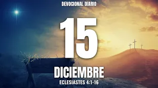 Devocional diario 15 de Diciembre (TcD)