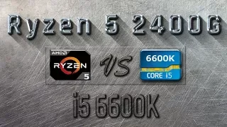 RYZEN 5 2400G vs i5 6600K - BENCHMARKS / GAMING TESTS REVIEW AND COMPARISON / Ryzen 5 vs Skylake