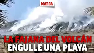 La fajana volcánica se come la playa de Los Guirres en La Palma I MARCA