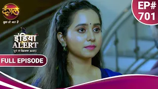 India Alert | इंडिया अलर्ट | Mann Behka Aadhi Raat Ko | मन बहका आधी रात को | New Episode 701