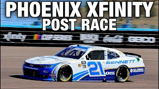 PHOENIX XFINITY POST RACE - Race Lost With A Flat, Plus A Big Ass Wreck