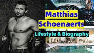 Matthias Schoenaerts ●   Biography and Lifestyle ● Girlfriend - Family - NetWorth - Hobbies - AOM