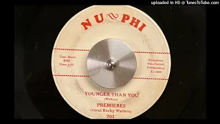 The Premieres - Younger Than You (Nu Phi) 1960