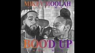 MikeyMoolah - Boo'd Up ( MME Mix )