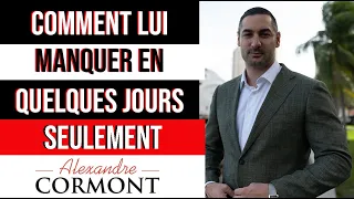 Lui manquer en quelques jours : Les secrets à connaitre !