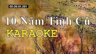 Mười Năm Tình Cũ - Karaoke Beat Chuẩn