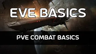 EVE Basics 06 - PvE Combat Basics