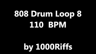 808 Drum Loop # 8 : 110 BPM - Beats Per Minute