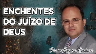 ENCHENTES DO JUÍZO DE DEUS