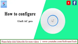 How to configure unifi ac pro step by step