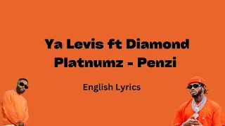 Ya Levis ft Diamond Platnumz - Penzi (English Lyrics)