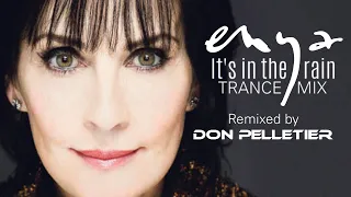 Enya - It's in the rain (Trance Mix) - Remixed by Don Pelletier