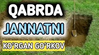 Qabrda Jannatni ko'rgan go'rkov