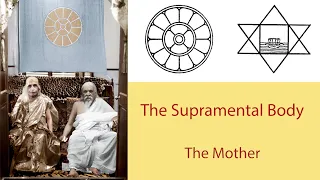 The Supramental Body - The Mother