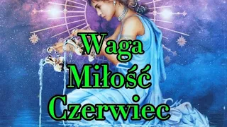 Waga Miłość Czerwiec ♥️ Single/Związki/💥Z każdym znakiem zodiaku ❤️