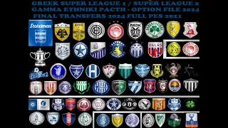 SUPER LEAGUE 1  SUPER LEAGUE 2 GAMMA ETHNIKI 2023-2024 Patch - Option File - FINAL PES  2021