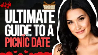 Planning The Perfect Picnic Date