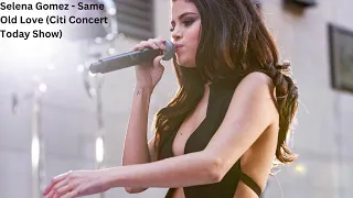 Selena Gomez Same Old Love Citi Concert Today Show | top english song | hit song | pop song | song |