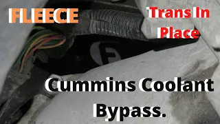 Cummins Fleece Coolant Bypass Install with Trans in Place!