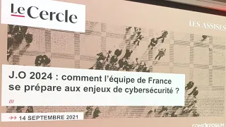 Le Cercle 14/09/21 | J.O 2024 : comment l’équipe de France se prépare aux enjeux de cybersécurité ?