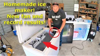 Homemade ice maker! New fan and new personal record! #562