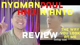 Nyoman Paul Andi Rianto THE WAY YOU LOOK AT ME  Review