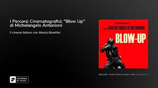 I Percorsi Cinematografici: "Blow Up" di Michelangelo Antonioni