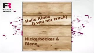 Nickerbocker und Biene  -  Hallo Klaus (I wui nur zruck) (Hörprobe)