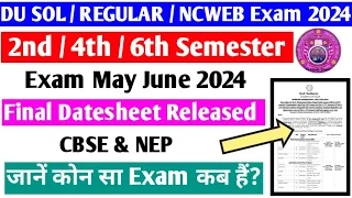DU SOL 2nd / 4th / 6th Semester Exam May June 2024 Final Datesheet Released How To Download 📋✅😊💯