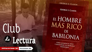 Lectura Conjunta De "El Hombre Más Rico de Babilonia"  En Vivo. Programa #386