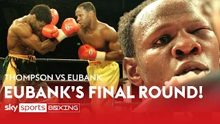 Chris Eubank's gut-wrenching final round as a boxer! 💔 | Thompson vs Eubank