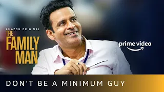 The Family Man Season 2 - Don't Be A Minimum Guy | Manoj Bajpayee | Amazon Prime Video