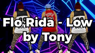 Flo Rida - Low Choreography by Tony /Zumba /Hip Hop /Dance Workout