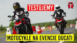 Testujemy Ducati - Monster, Diavel, Scramblery, Streetfighter, Panigale, DesertX, Multistrada